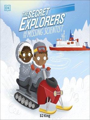 cover image of The Secret Explorers and the Missing Scientist